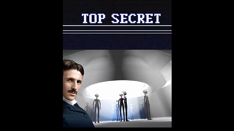 THE TOP SECRET DECLASSIFIED - NIKOLA TESLA'S CONTACT WITH SPACE PEOPLE 1966