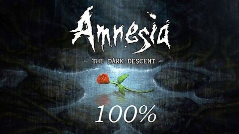 Road to 100%: Amnesia The Dark Descent P1