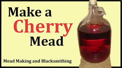 How to make a delicious Cherry Mead