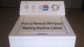 How to Remove Whirlpool Washing Machine Cabinet