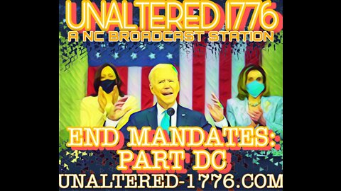 UNALTERED 1776 BROADCAST END MANDATES PART DC/PART2