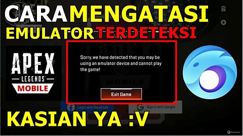 CARA MEGATASI TERDETEKSI EMULATOR DI APEX LEGENDS MOBILE MUDAH BANGET KOK :V