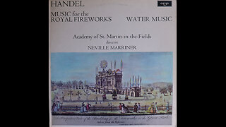 Handel - Fireworks Music, Water Music Suites - Marriner (1972) [Complete LP]
