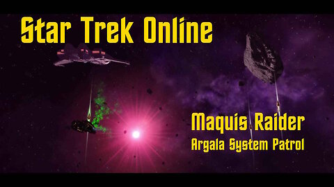 Star Trek Online - Maquis Raider Disruptor Beams - Argala System Patrol