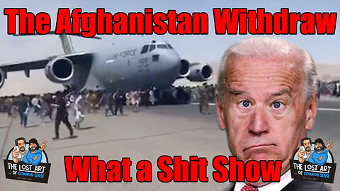S2E23 - The Afghanistan Withdraw...What a $hit Show