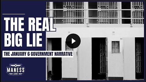 The Real Big Lie: The January 6 Government Narrative | The Rob Maness Show EP 273