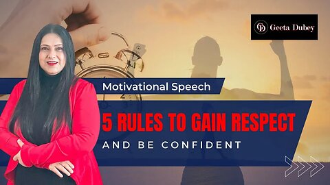 Discover the 5 Rules To Gain Respect and Be Confident - Best Motivational Video