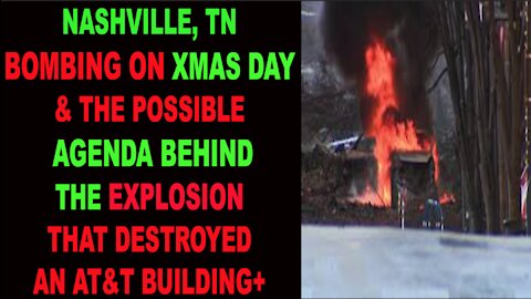 Ep.242 | NASHVILLE BOMBING ON CHRISTMAS DAY & THE POSSIBLE AGENDA BEHIND IT ALL, BASED ON SOURCES
