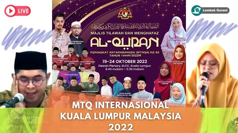 🔴LIVE MTQ INTERNASIONAL MALAYSIA TAHUN 2022 - MTHQA KE-62 2022 MAJELI TILAWAH AL-QUR'AN MALAYSIA 03
