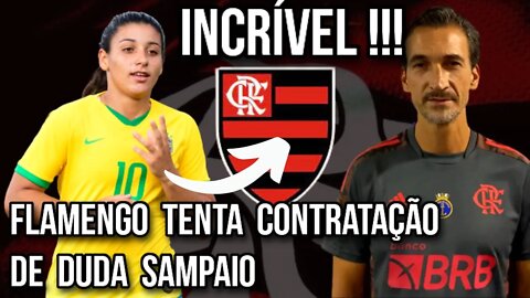 INCRÍVEL! NOVO REFORÇO NO FUTEBOL FEMININO! DUDA SAMPAIO NO FLAMENGO! - É TRETA!!! NOTÍCIAS DO FLA