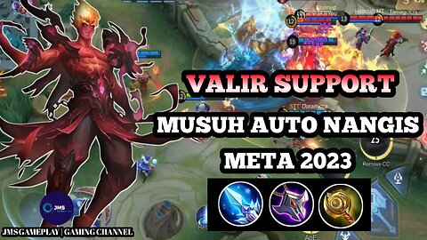 VALIR SUPPORT AUTO KITA BIKIN KESEL MUSUHNYA, AUTO META 2023??? | MOBILE LEGENDS | JMS GAMEPLAY