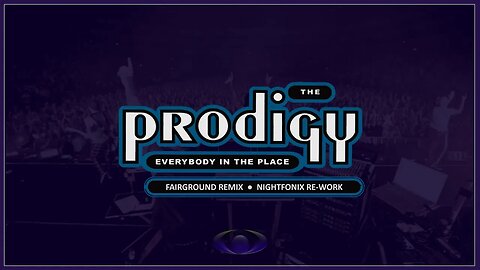 The Prodigy - Everybody In The Place (Fairground Remix) [Nightfonix Re-Work]