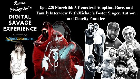 Ep 229 Starchild: A Memoir of Adoption, Race, and Family Interview With Michaela Foster