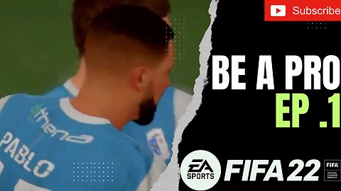 DEBUT GOAL BY PABLO ????? FIFA 22 BE A PRO EP 1