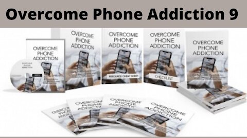 Overcome Phone Addiction 9