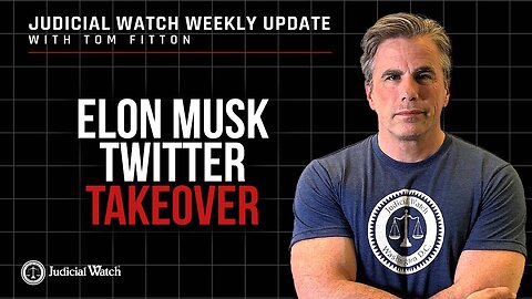 UPDATE: Elon Musk Twitter Takeover, Biden Border Crisis Lawsuit, Election Law Update