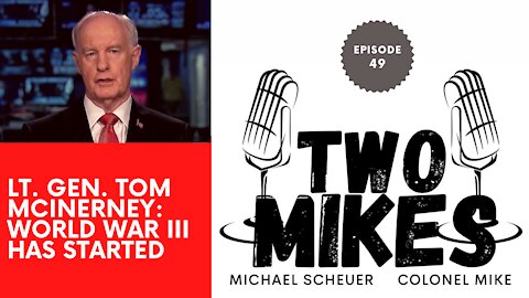 Lt. Gen. Tom McInerney: World War III has started