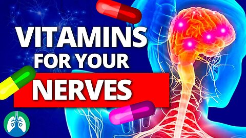 Top 10 Best Vitamins for Your Nerves (Neuropathy Remedies)