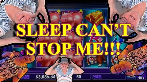 Slot Play - Piggie Bankin', Lock-it-Link - SLEEP CAN'T STOP ME!!!