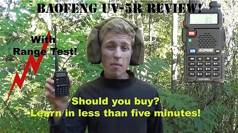 Baofeng UV-5R FM Radio Low Cost Transceiver Range Test Review Communicate in a Tactical Environment