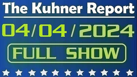 The Kuhner Report 04/04/2024 [FULL SHOW] Most terrifying poll result: 7% want their candidate to win by cheating