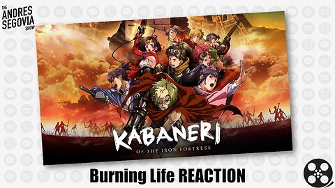 Kabaneri Of The Iron Fortress - Part 2: Burning Life REACTION