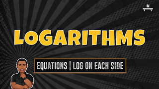 Logarithms | Solving Log Equations that have a Log on Each Side