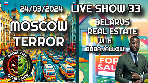LIVE SHOW 33 - MOSCOW TERROR - FROM THE OTHER SIDE