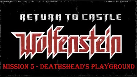 Return to Castle Wolfenstein - Mission 5 - All Secret Areas - Death Incarnate - No Damage