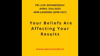 Your Beliefs Are Affecting Your Results