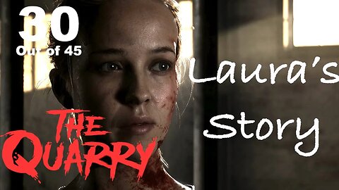 Laura's Story (30) [The Quarry Lets Play PS5]