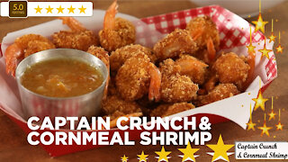 Captain Crunch and Cornmeal Shrimp Easy Fun Recipe