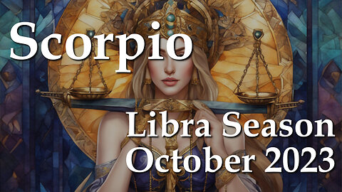 Scorpio - Libra Season October 2023 The Leap That Counts