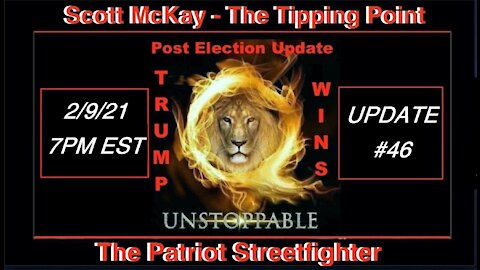 2.9.21 Patriot Streetfighter POST ELECTION UPDATE #46: Impeachment Sham #2 Begins