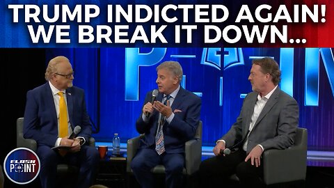 FlashPoint: Trump Indicted Again! We Break It Down... (8/3/23)