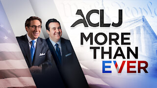 ACLJ: More Than Ever