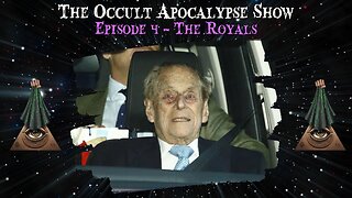 The Occult Apocalypse Show: Episode 4 - The Royals