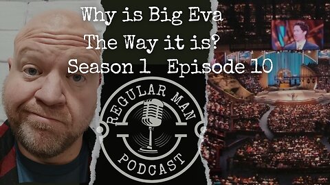 Why Big Eva is the Way it is S1E10