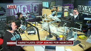 Mojo in the Morning: Stop asking for haircuts, hairstylists say
