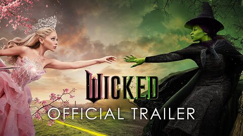 Wicked (2024) | Official Trailer