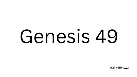 Genesis 49 - Daily Bible Chapter