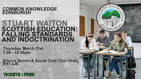 SCOTTISH EDUCATION - FALLING STANDARDS AND INDOCTRINATION | Dr Stuart Waiton