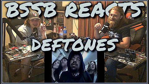 Eric Hears Deftones For The First Time | BSSB Reacts