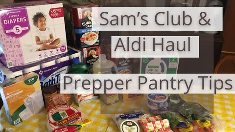 *FREEBIE* | Sam’s Club & Aldi Haul | Prepper Pantry Ideas | Tips to Have Stocked Pantry