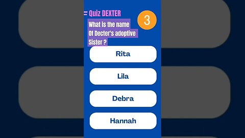 🎬 Quiz_Dexter : What is the name of Dexter's adoptive sister?👀 #dexter