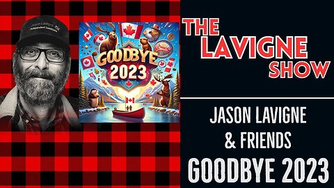 Goodbye 2023 w/ Jason Lavigne & Friends