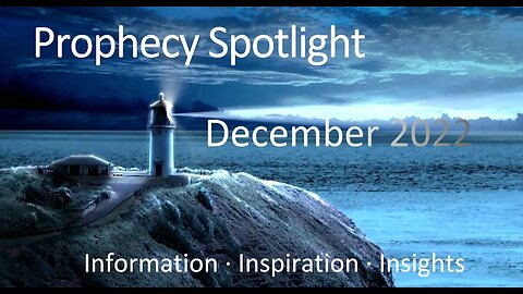 Ingo Sorke: Prophecy Spotlight December 2022