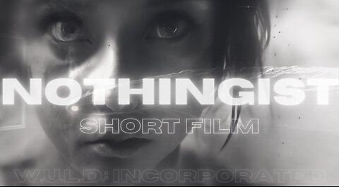 "[̲̅ℕ]𝕠𝕥𝕙𝕚𝕟𝔾𝕚𝕤𝕥" - Short Film - *Seizure Warning* - 18+