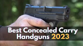 Top 10 Best Concealed Carry Handguns 2023