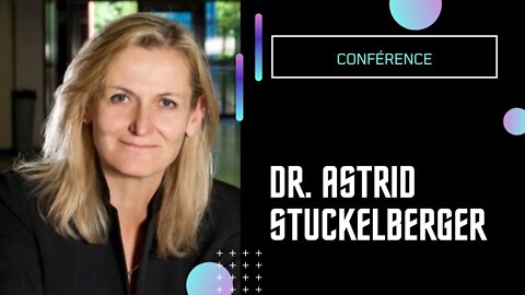 [CONFÉRENCE] Dr. Astrid Stuckelberger - 19.11.2021